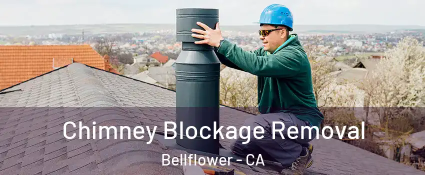  Chimney Blockage Removal Bellflower - CA