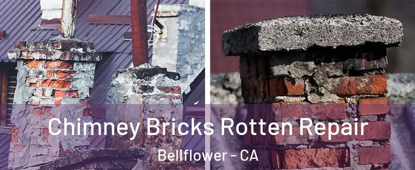  Chimney Bricks Rotten Repair Bellflower - CA