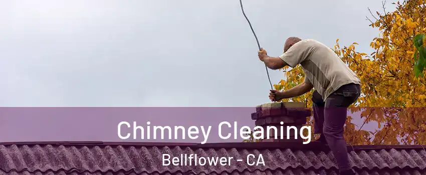  Chimney Cleaning Bellflower - CA