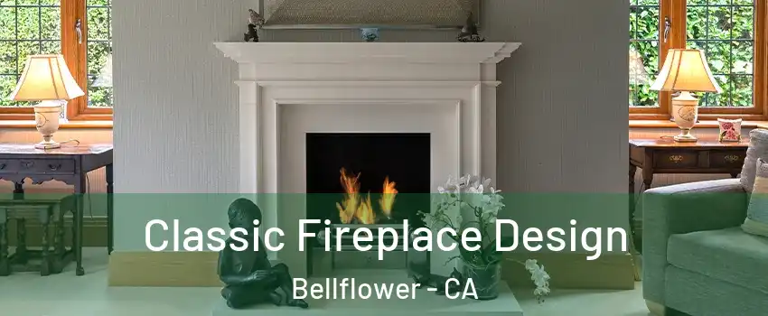  Classic Fireplace Design Bellflower - CA
