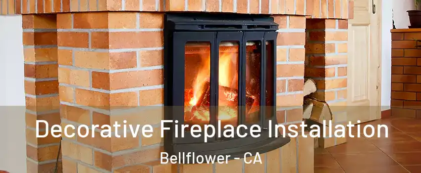  Decorative Fireplace Installation Bellflower - CA