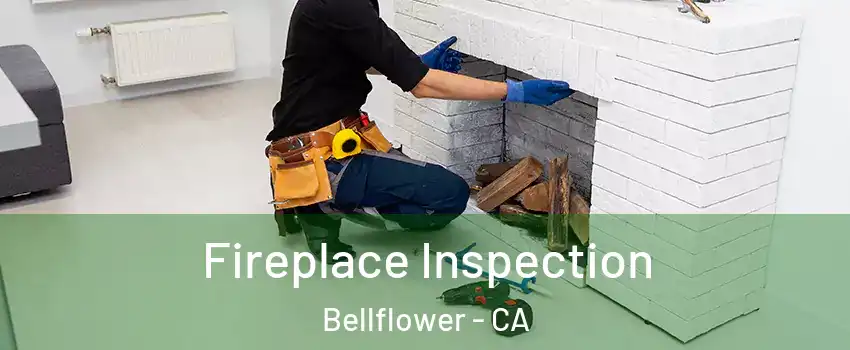  Fireplace Inspection Bellflower - CA