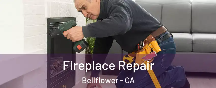  Fireplace Repair Bellflower - CA