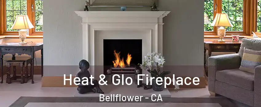  Heat & Glo Fireplace Bellflower - CA