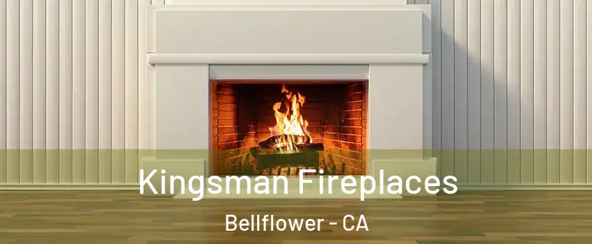  Kingsman Fireplaces Bellflower - CA