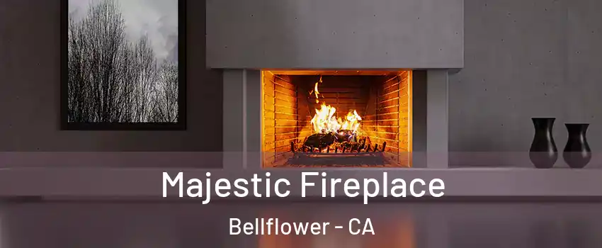  Majestic Fireplace Bellflower - CA