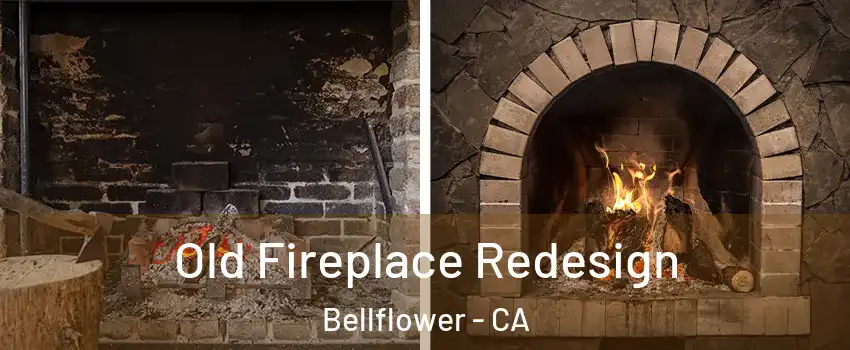  Old Fireplace Redesign Bellflower - CA