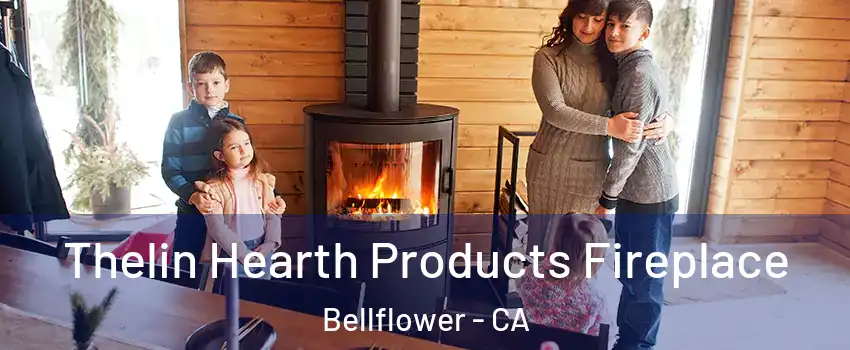  Thelin Hearth Products Fireplace Bellflower - CA